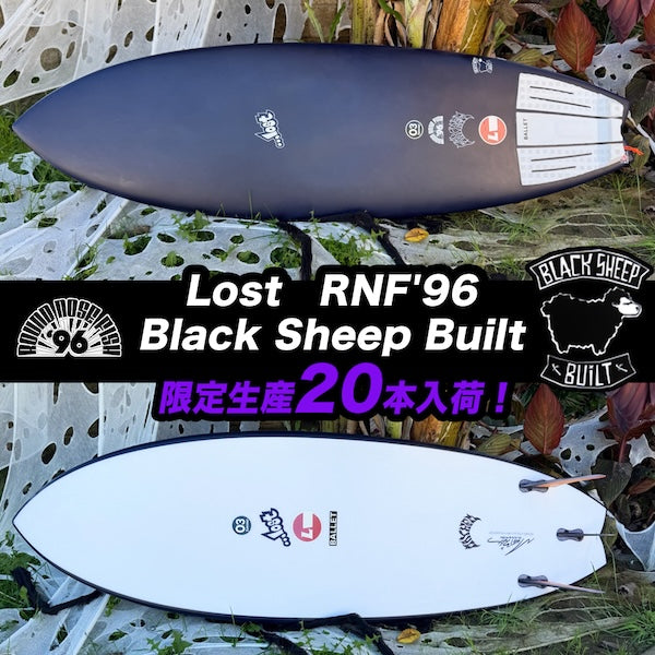 大変お待たせ致しました！  LOST『RNF’96』BLACK SHEEP BUILT ラヴサーフWEBストアでも販売開始しました！